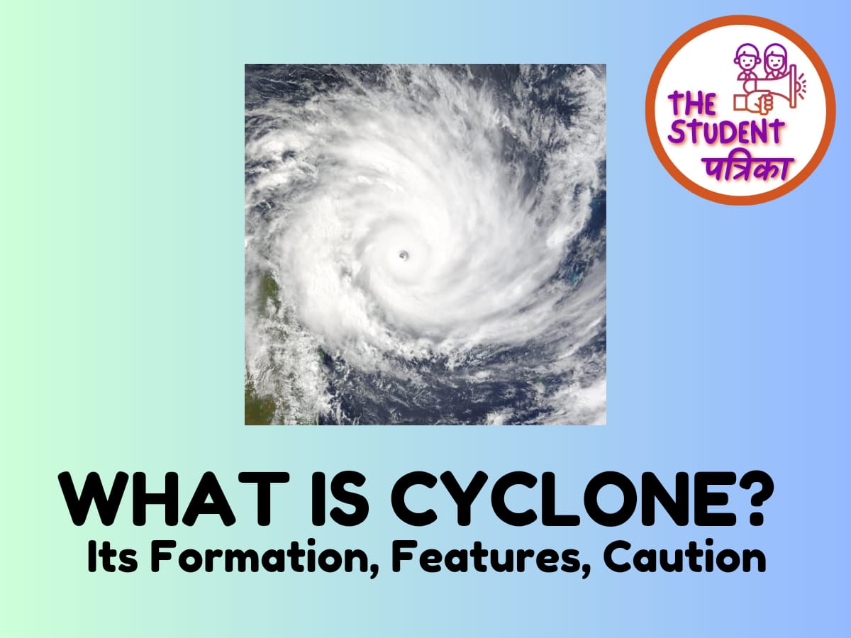 BLOG What is a Cyclone? How Can We Protect Ourselves? Student Patrika